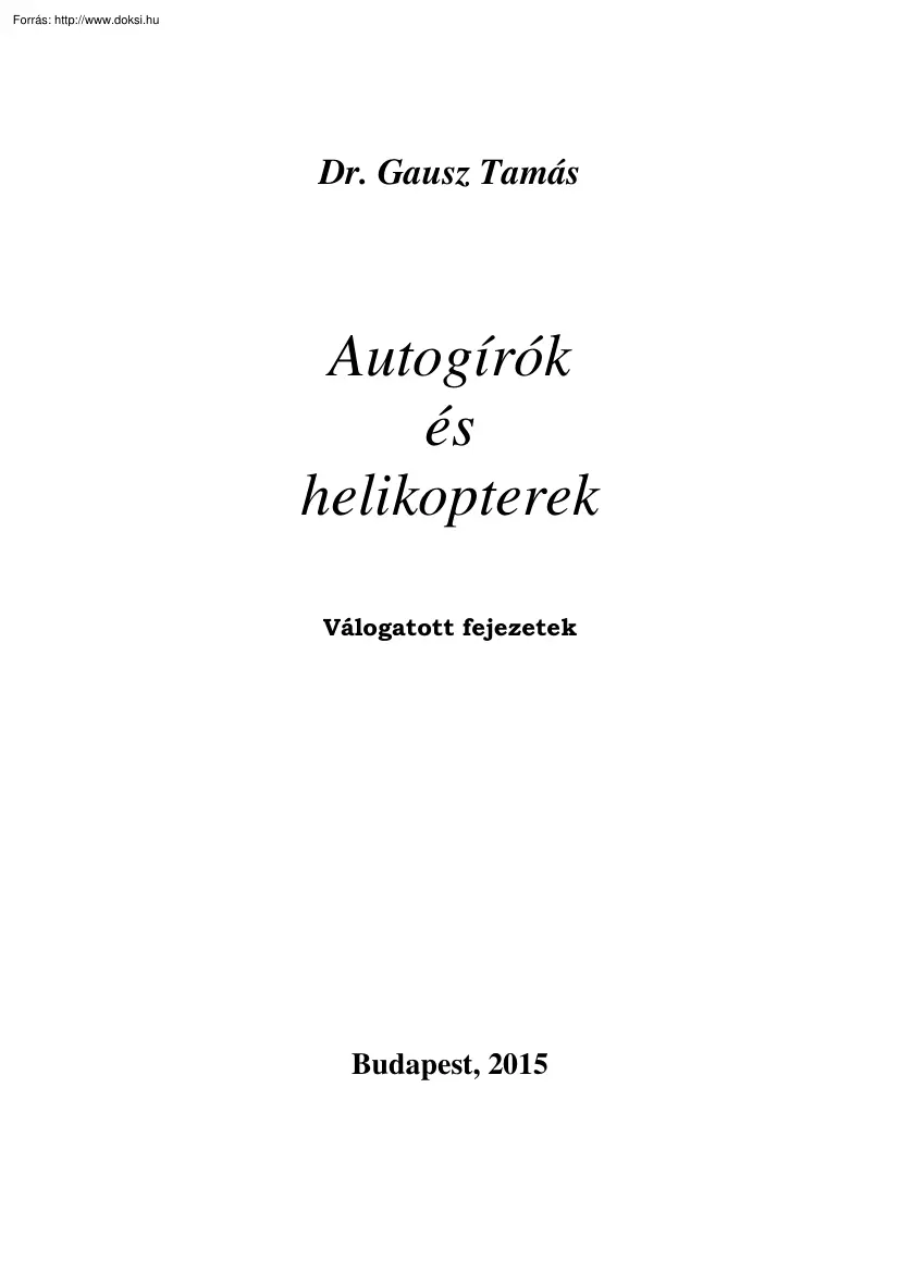 Dr. Gausz Tamás - Autogírók és helikopterek