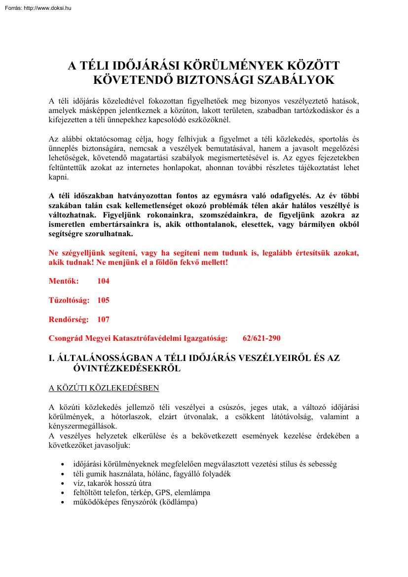 A téli időjárási körülmények között követendő biztonsági szabályok