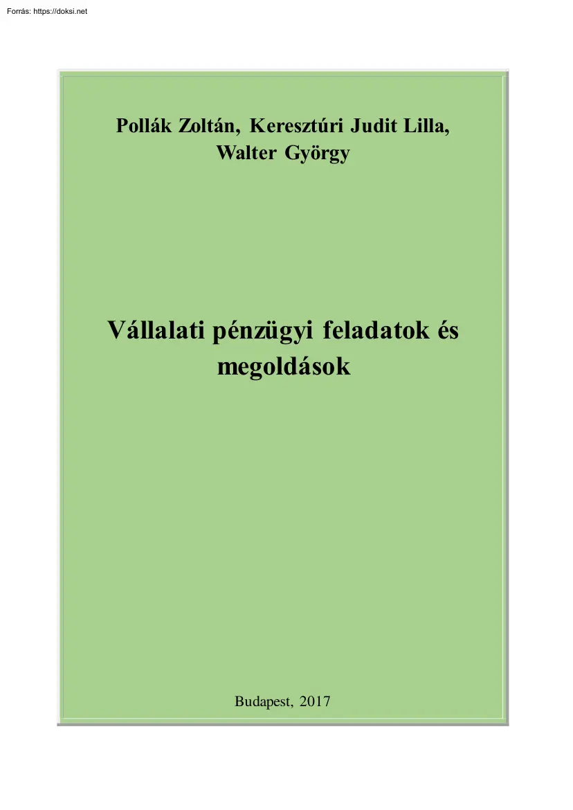 Pollák-Keresztúri-Walter - Vállalati pénzügyi feladatok és megoldások