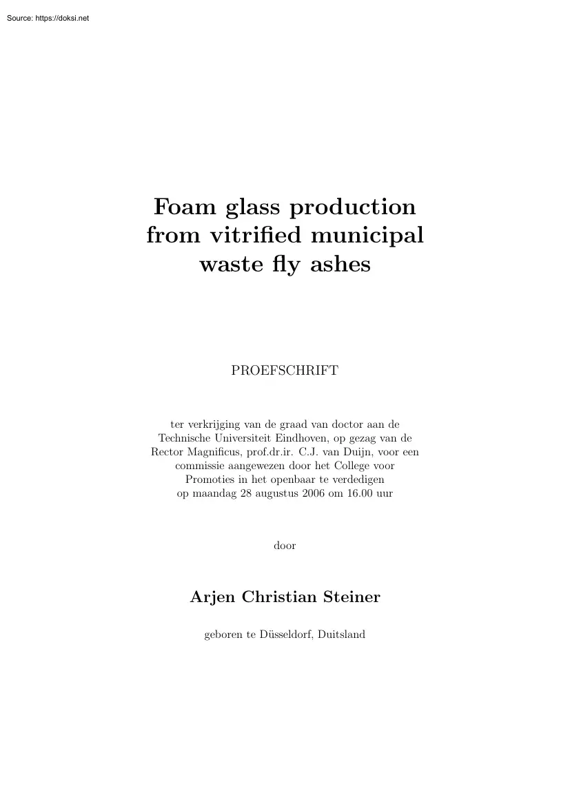 Arjen Christian Steiner - Foam glass production from vitrified municipal waste fly ashes