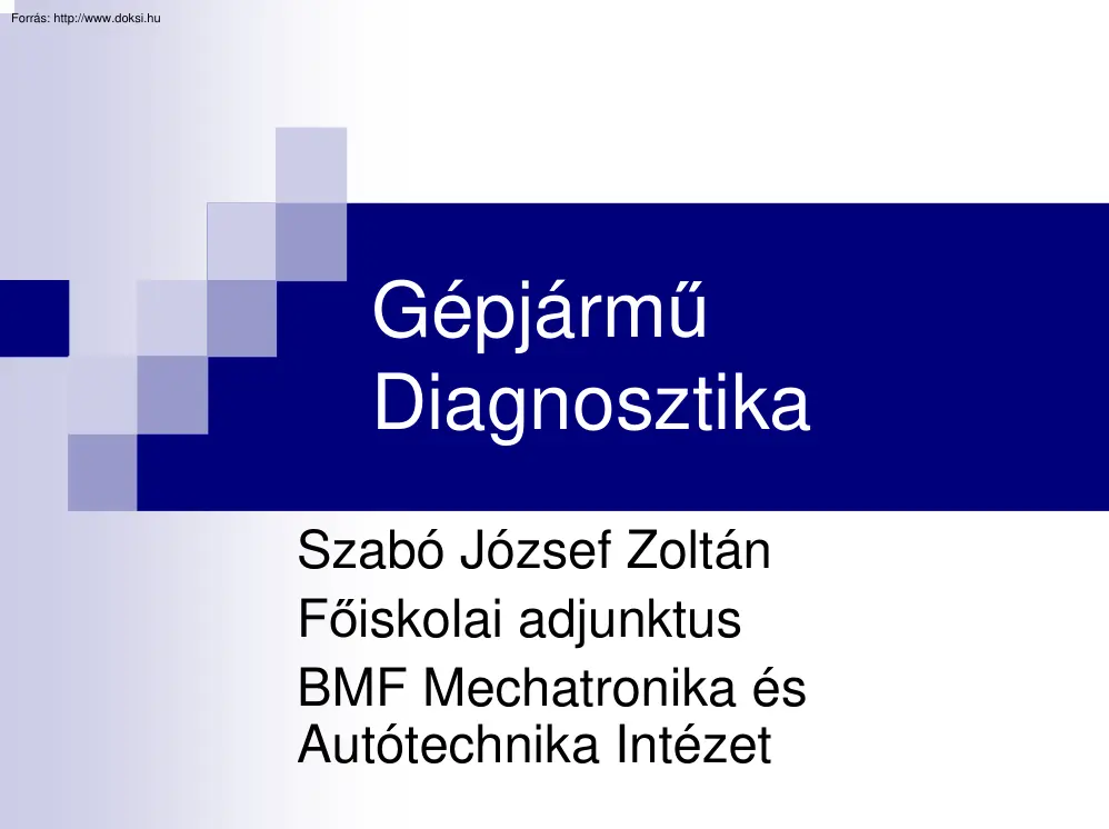 Szabó József Zoltán - Gépjármű diagnosztika