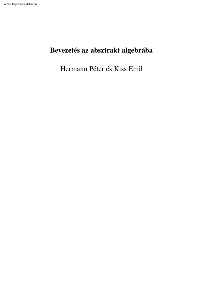 Hermann Péter és Kiss Emil - Bevezetés az absztrakt algebrába