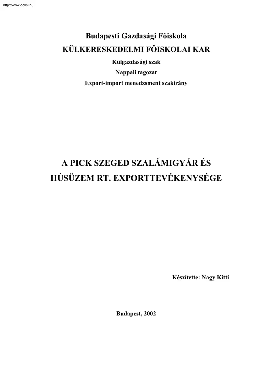 Nagy Kitti - A Pick Szeged Szalámigyár és Húsüzem Rt. exporttevékenysége