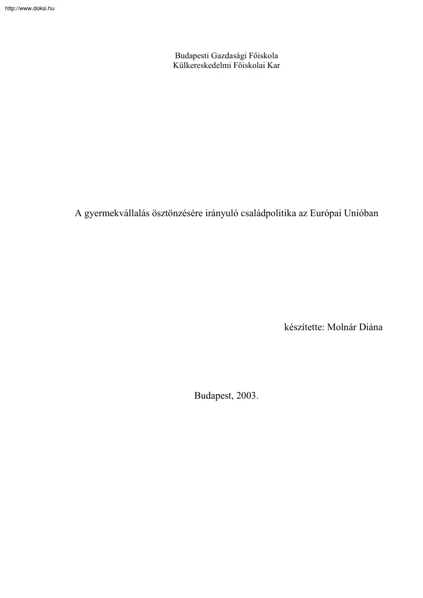 Molnár Diána - A gyermekvállalás ösztönzésére irányuló családpolitika az Európai