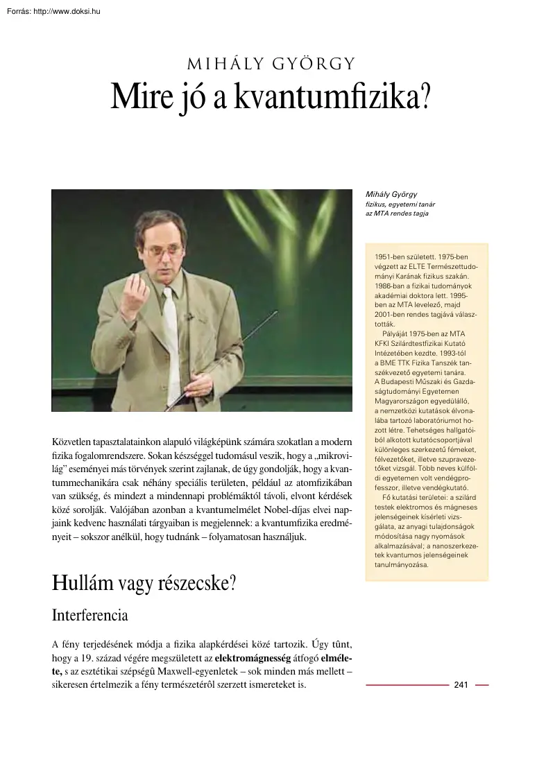 Mihály György - Mire jó a kvantumfizika