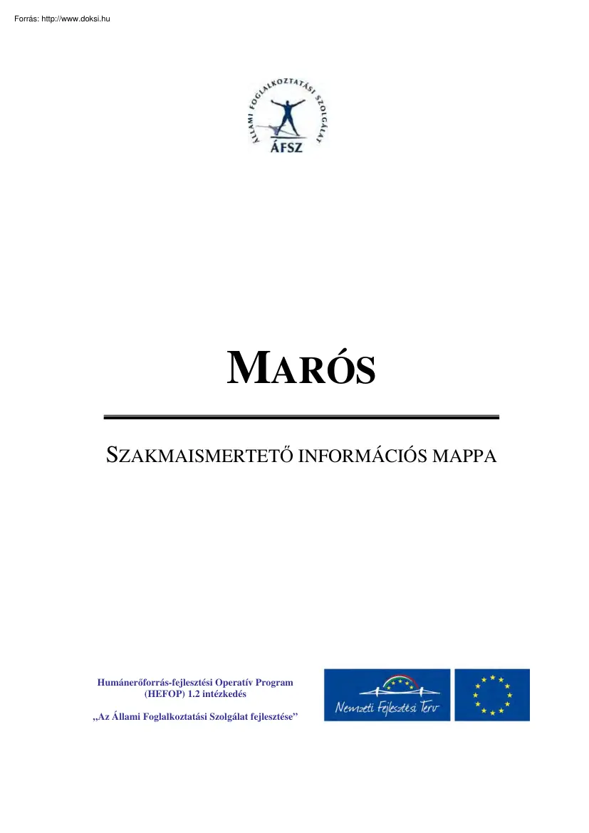 Marós, szakmaismertető információs mappa