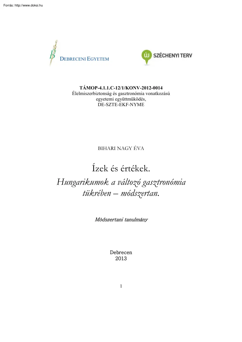 Bihari Nagy Éva - Hungarikumok a változó gasztronómia tükrében