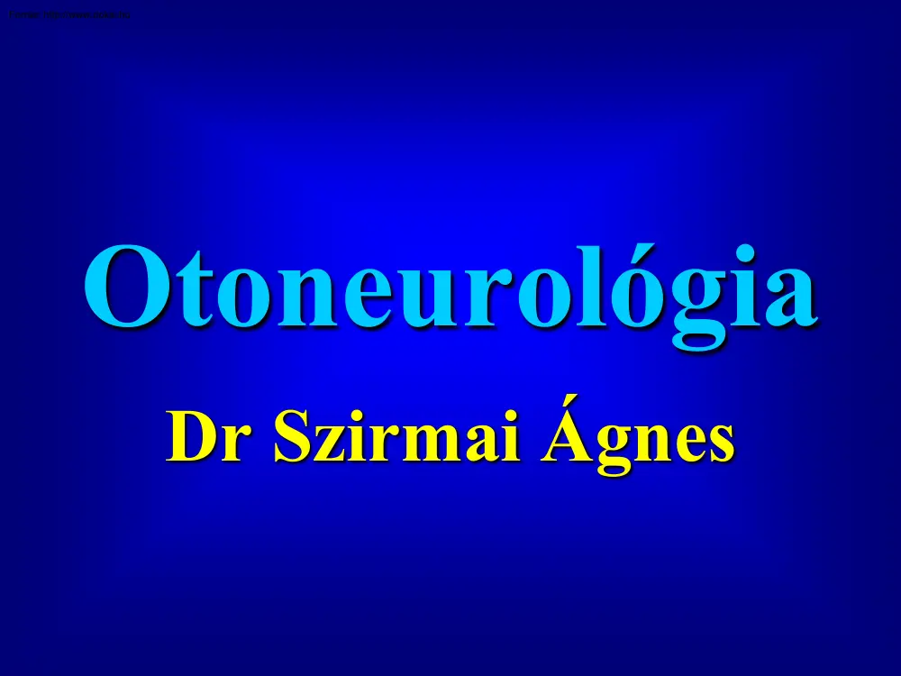 Dr. Szirmai Ágnes - Otoneurológia