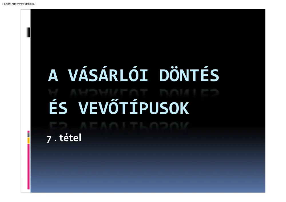 A vásárlói döntés és a vevőtípusok