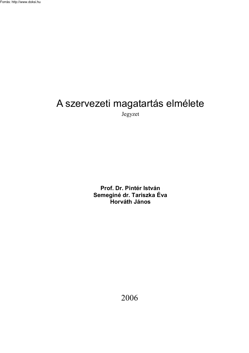 Prof. Dr. Pintér-Semeginé dr. Tariszka-Horváth - A szervezeti magatartás elmélete