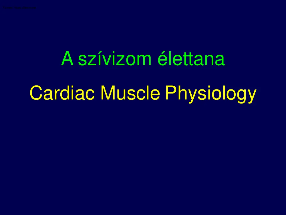 Dr. Ivanics Tamás - A szívizom élettana