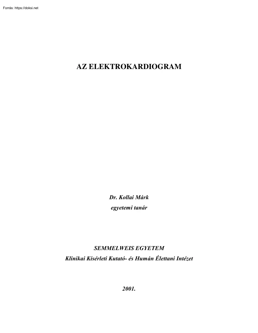 Dr. Kollai Márk - Az elektrokardiogram