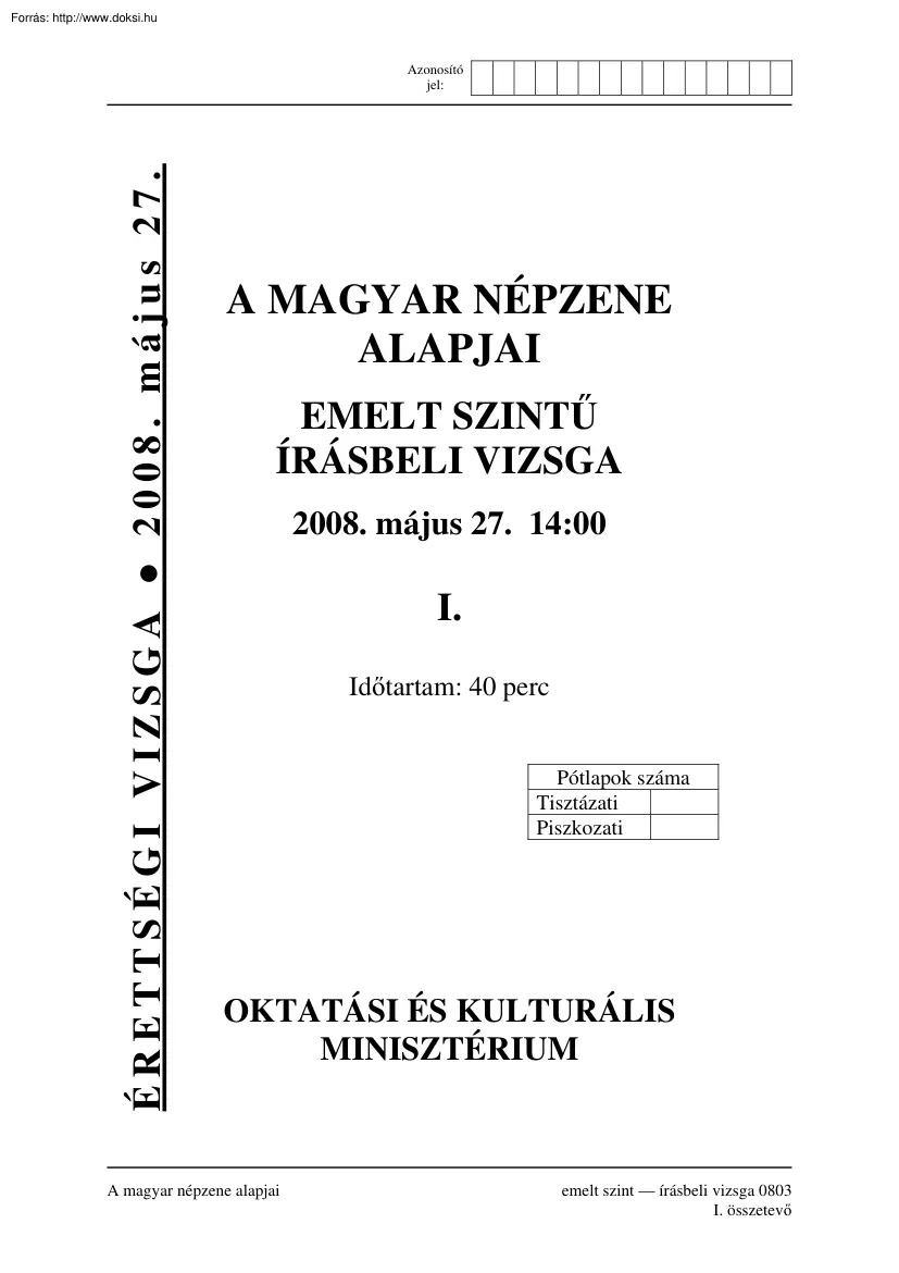 A magyar népzene alapjai emelt szintű írásbeli érettségi vizsga, megoldással, 2008