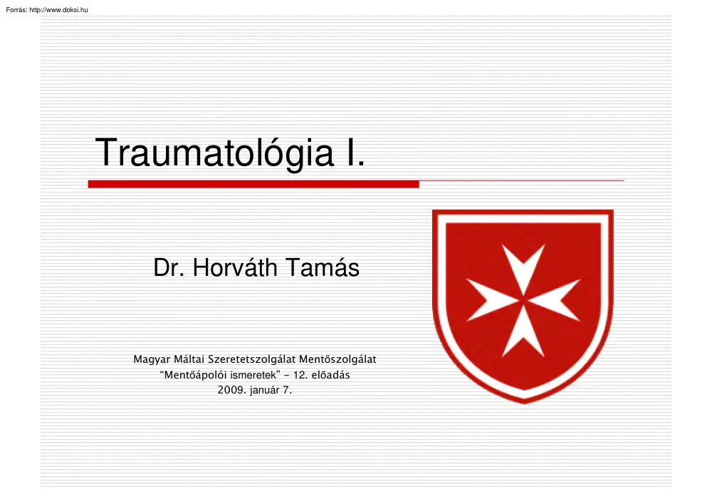 Dr. Horváth Tamás - Traumatológia I
