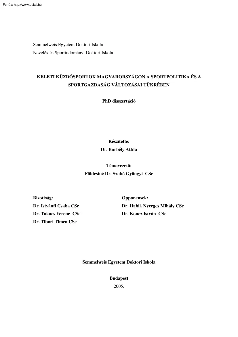 Dr. Borbély Attila - Keleti küzdősportok Magyarországon a sportpolitika és a sportgazdaság