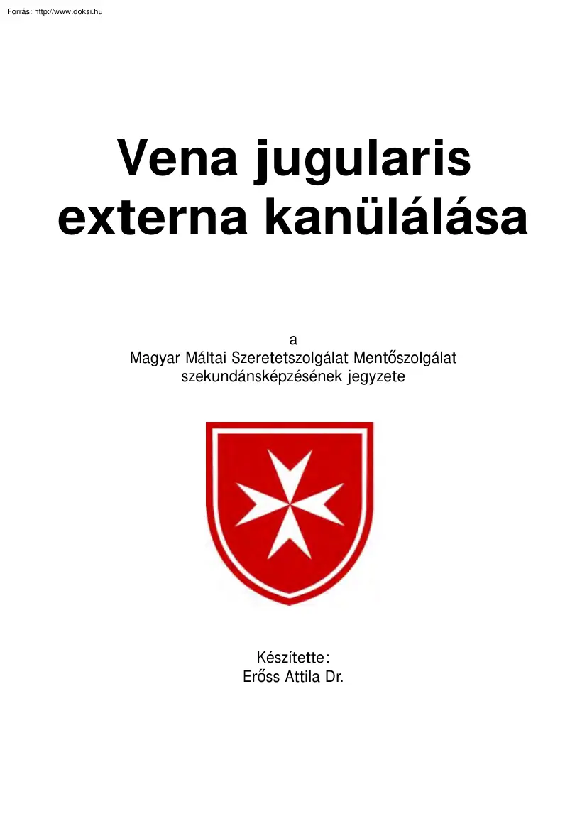 Dr. Erőss Attila - Vena jugularis externa kanülálása