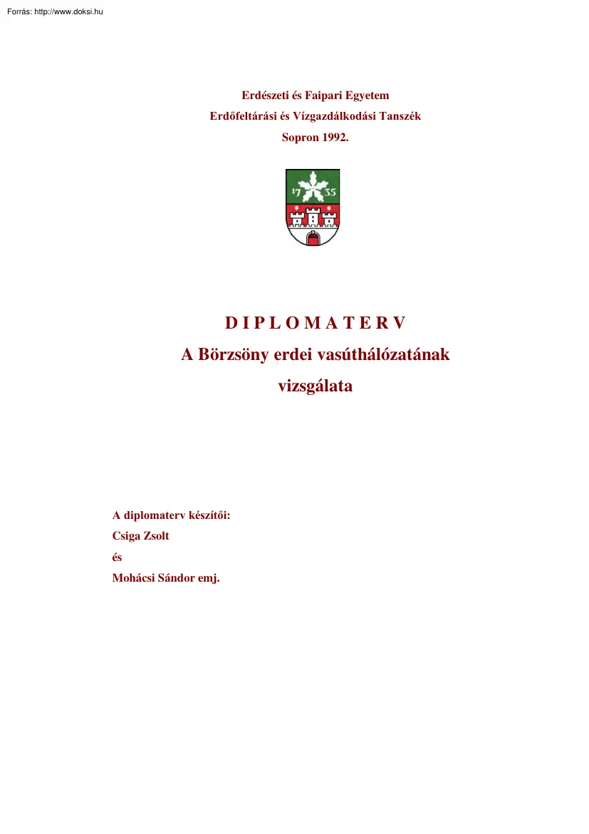 Csiga-Mohácsi - A Börzsöny erdei vasúthálózatának vizsgálata