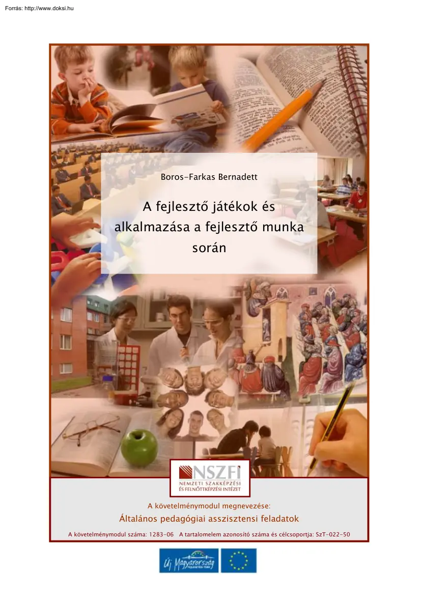 Boros-Farkas Bernadett - A fejlesztő játékok és alkalmazása a fejlesztő munka során