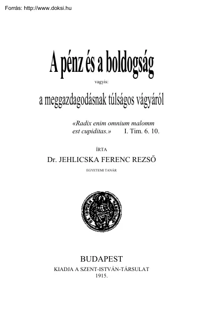 Dr. Jehlicska Ferenc Rezső - A pénz és a boldogság