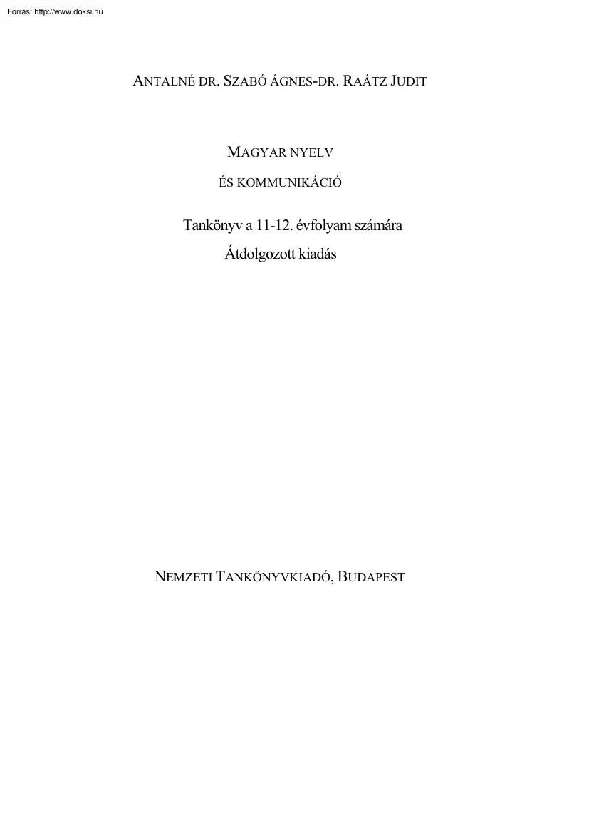 Antalné-Raátz - Magyar nyelv és kommunikáció tankönyv 11-12. évfolyam számára