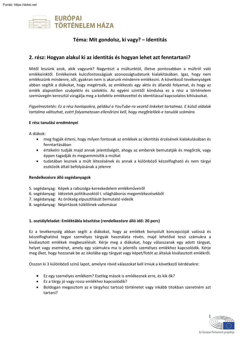 Mit gondolsz, ki vagy? – Identitás 2. rész
