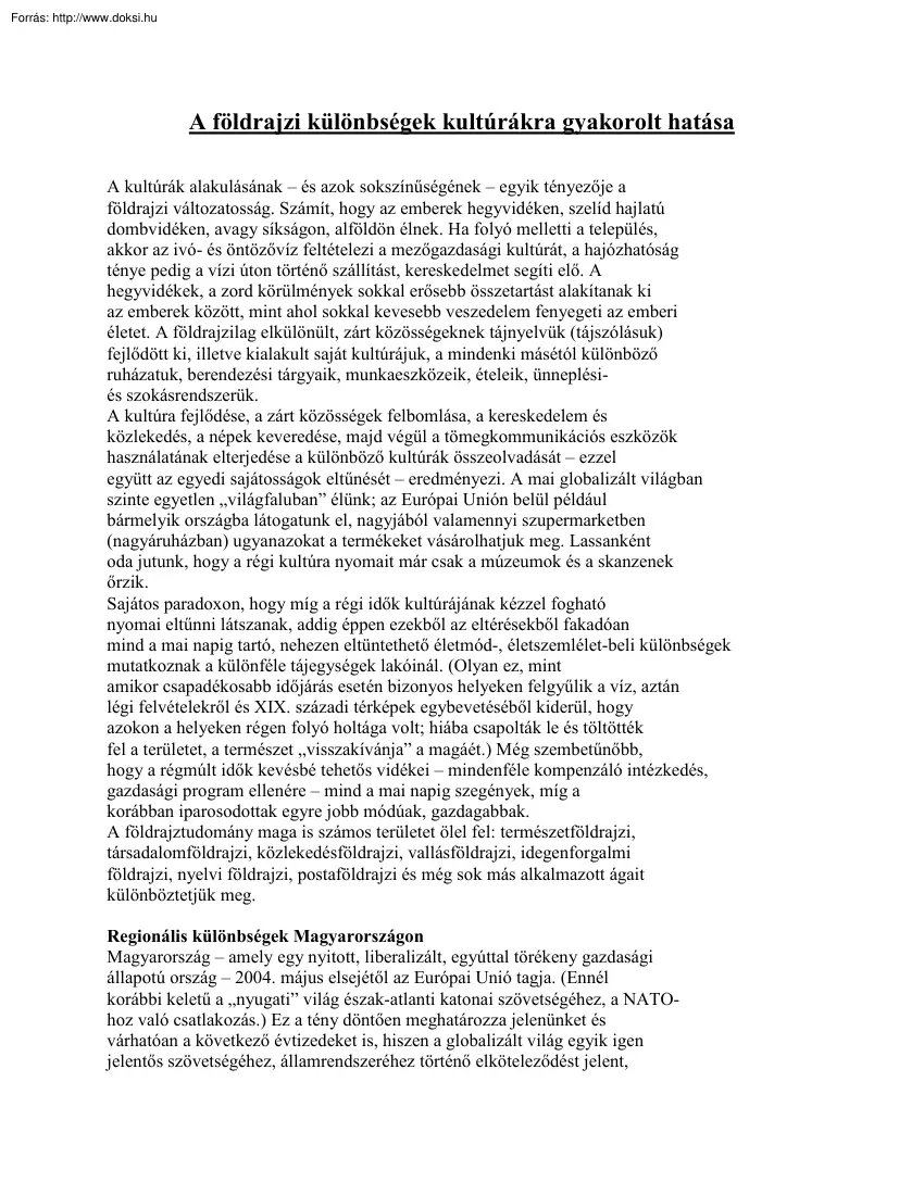 A földrajzi különbségek kultúrákra gyakorolt hatása