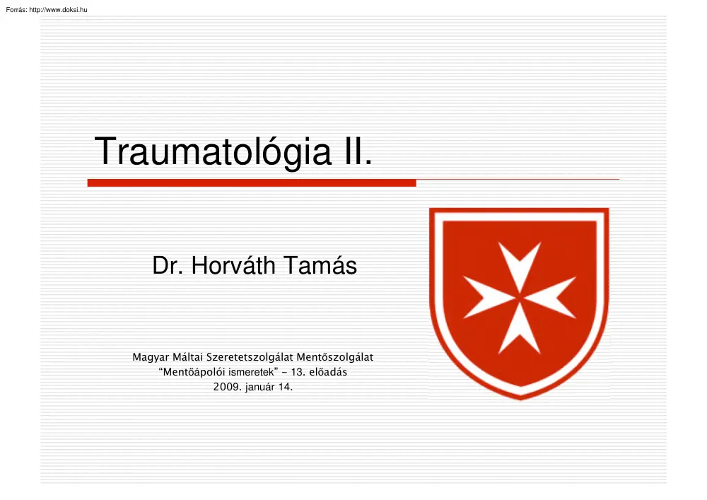 Dr. Horváth Tamás - Traumatológia II