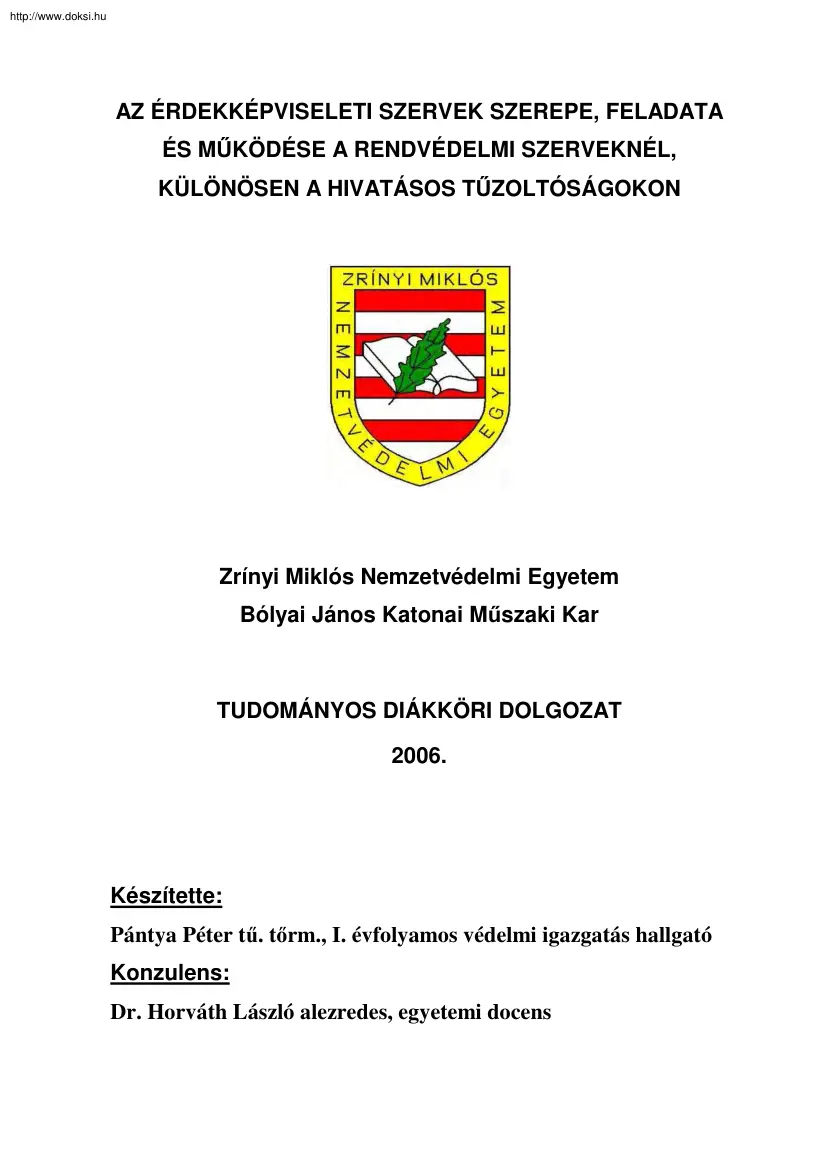 Pántya Péter - Az érdeképviseleti szervek szerepe, feladata és működése a rendvédelmi
