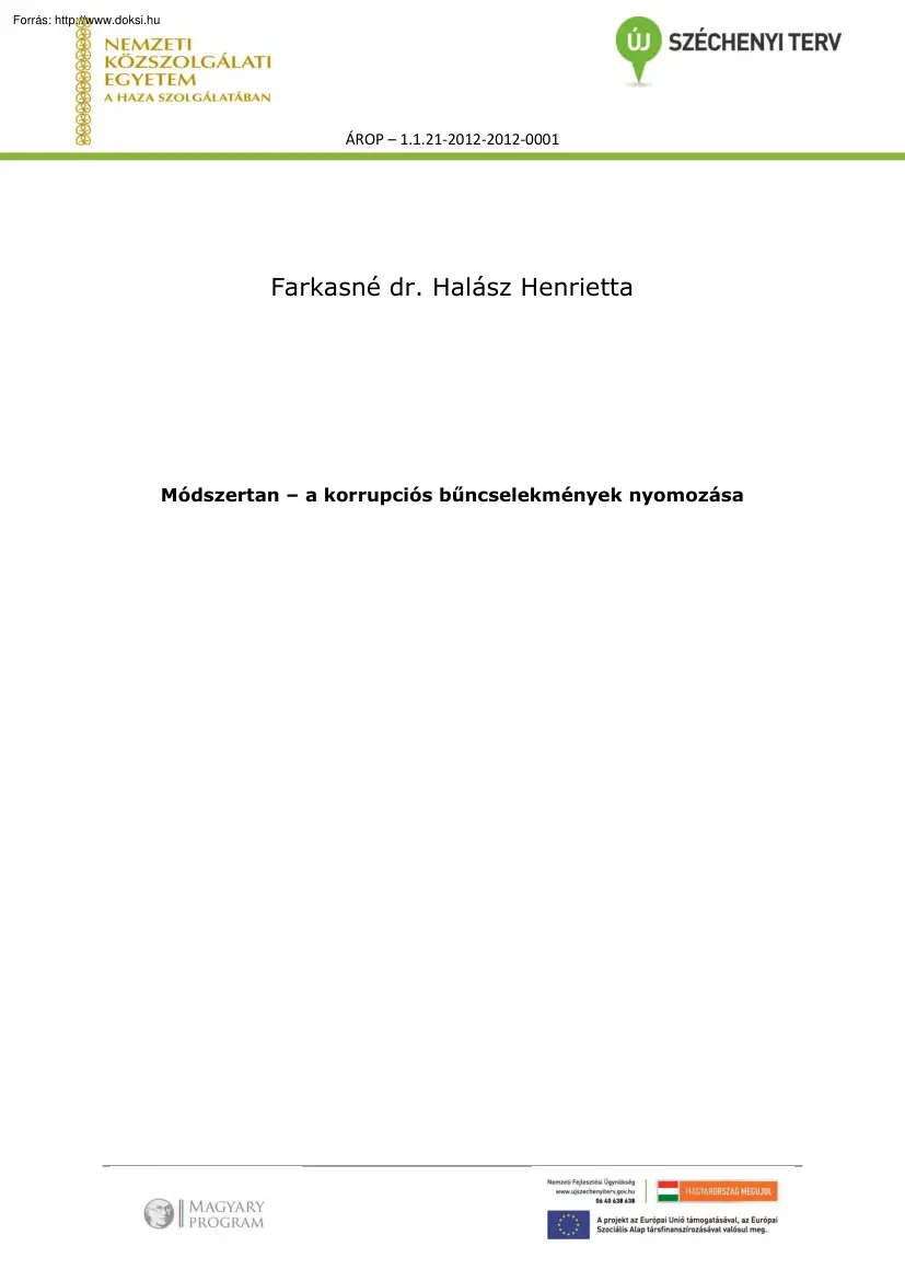 Farkasné dr. Halász Henrietta - A korrupciós bűncselekmények nyomozása