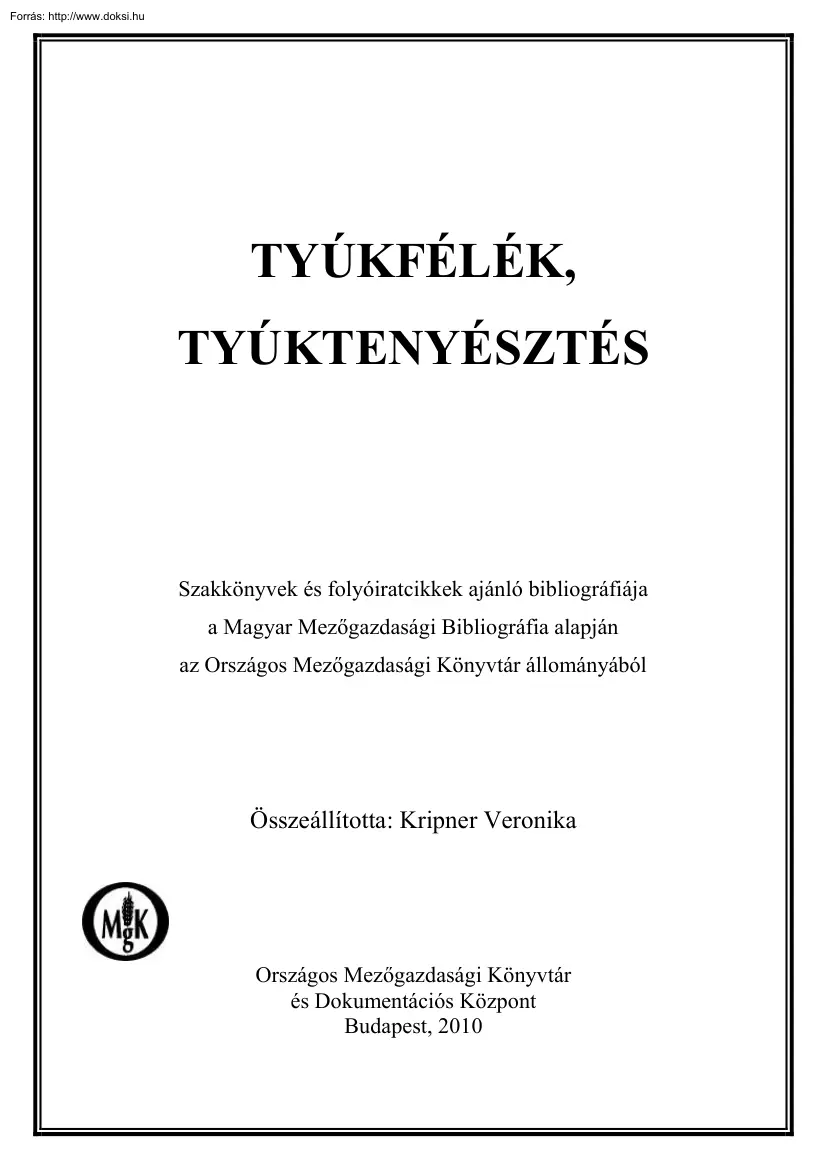 Kripner Veronika - Tyúkfélék, tyúktenyésztés