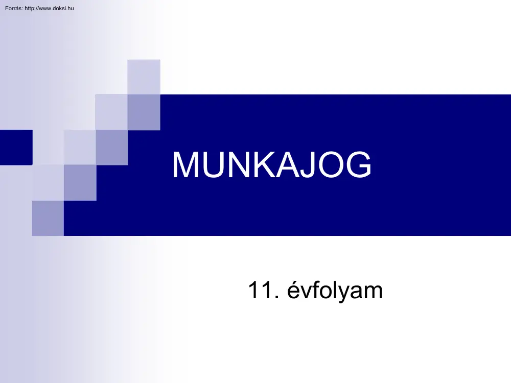 Munkajog, 11. évfolyam