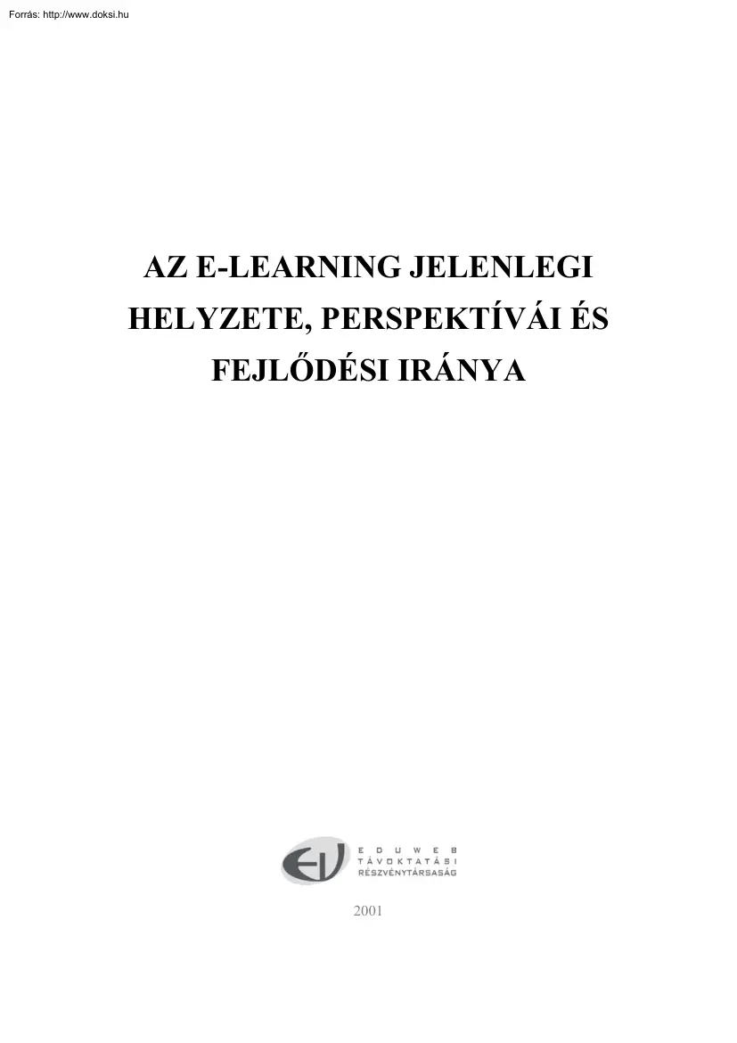 Az E-learning jelenlegi helyzete, perspektívái és fejlődési iránya