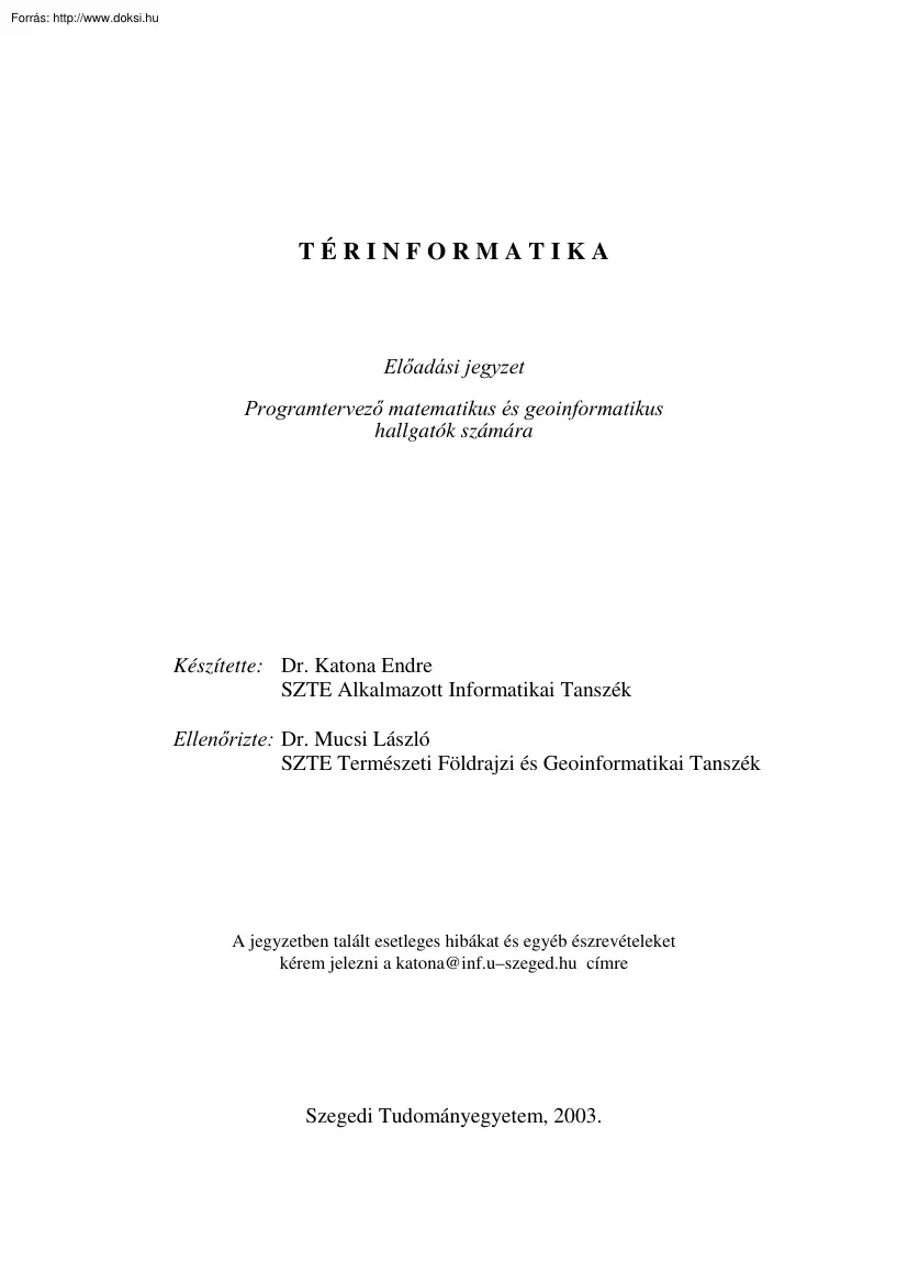 Dr. Katona Endre - SZTE térinformatika előadásjegyzet