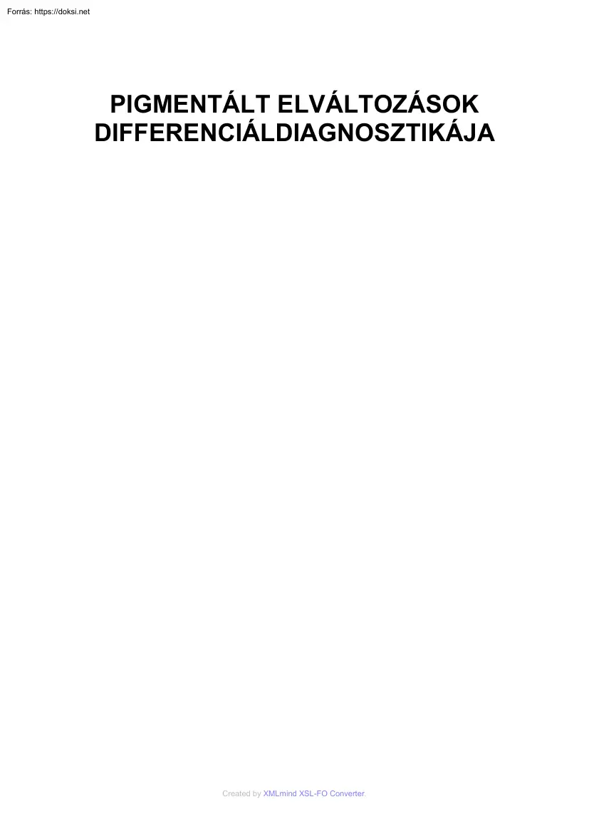 Pigmentált elváltozások differenciáldiagnosztikája