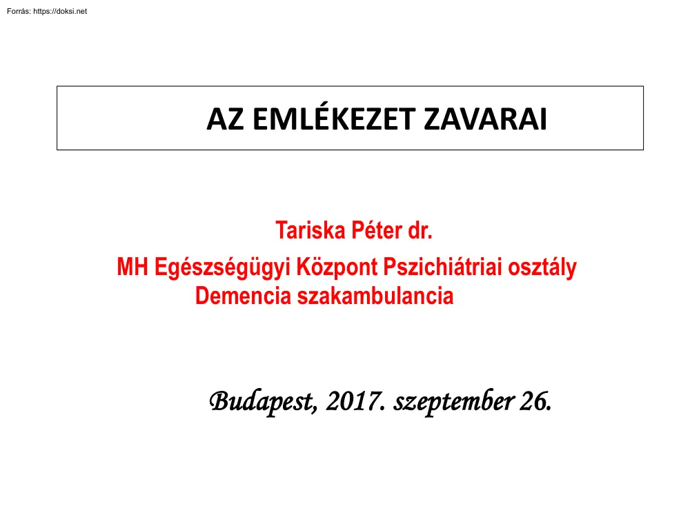 Dr. Tariska Péter - Az emlékezet zavarai