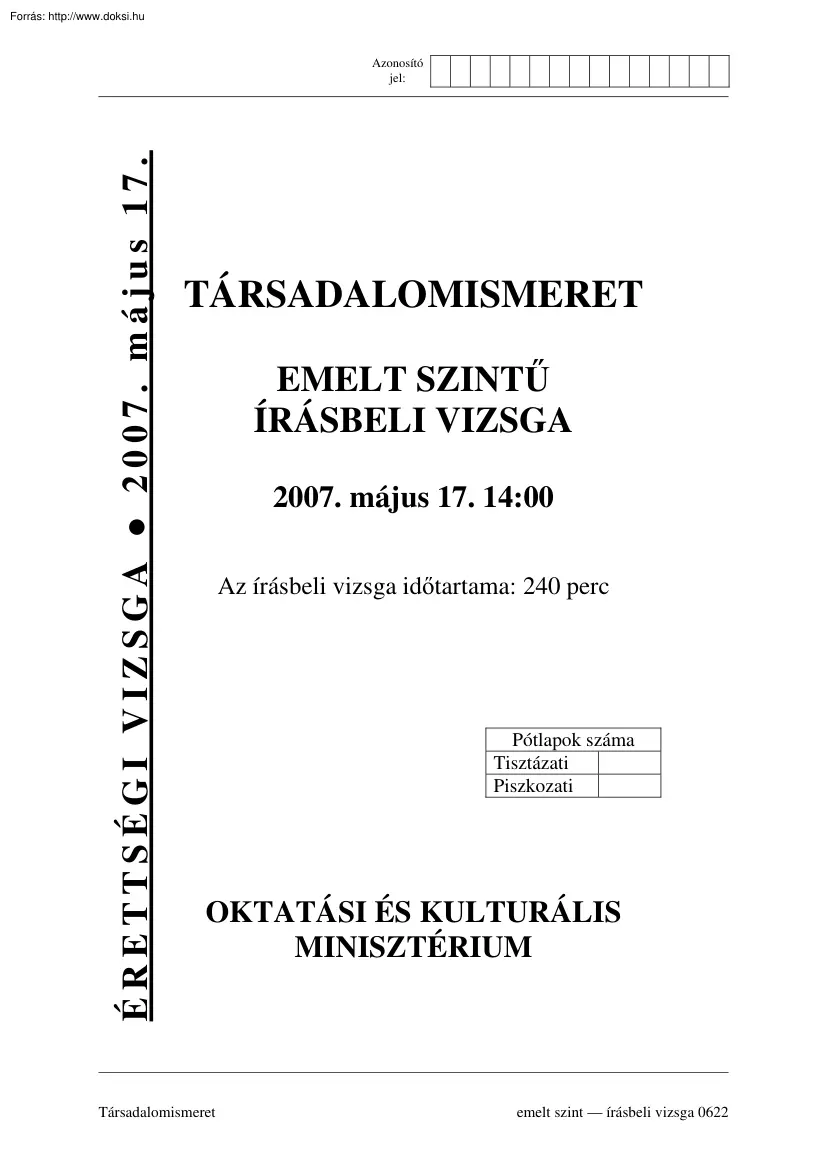 Társadalomismeret emelt szintű írásbeli érettségi vizsga, megoldással, 2007