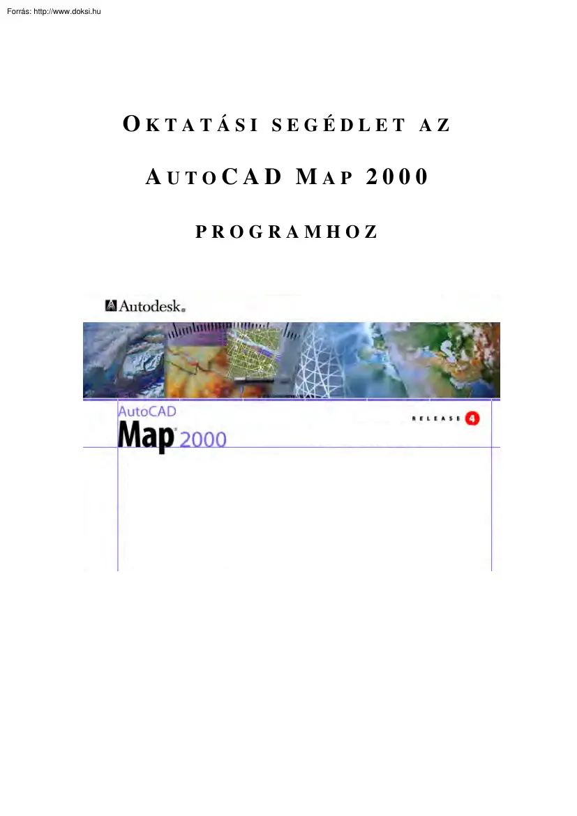 Zichar Marianna - Oktatási segédlet az AutoCAD Map 2000 programhoz