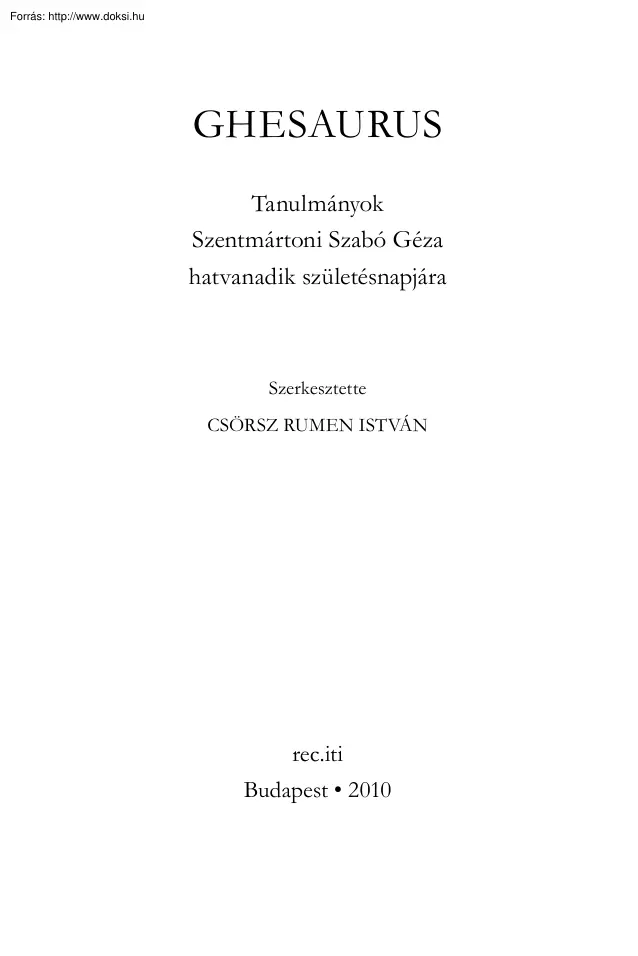 Csörsz Rumen István - Ghesaurus, asztrális misztika és asztrológia