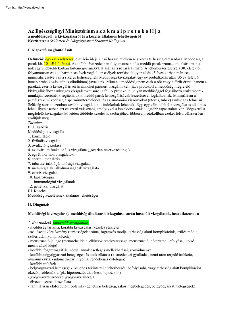 A meddőségről, a kivizsgálásról és a kezelés általános lehetőségeiről, szakmai