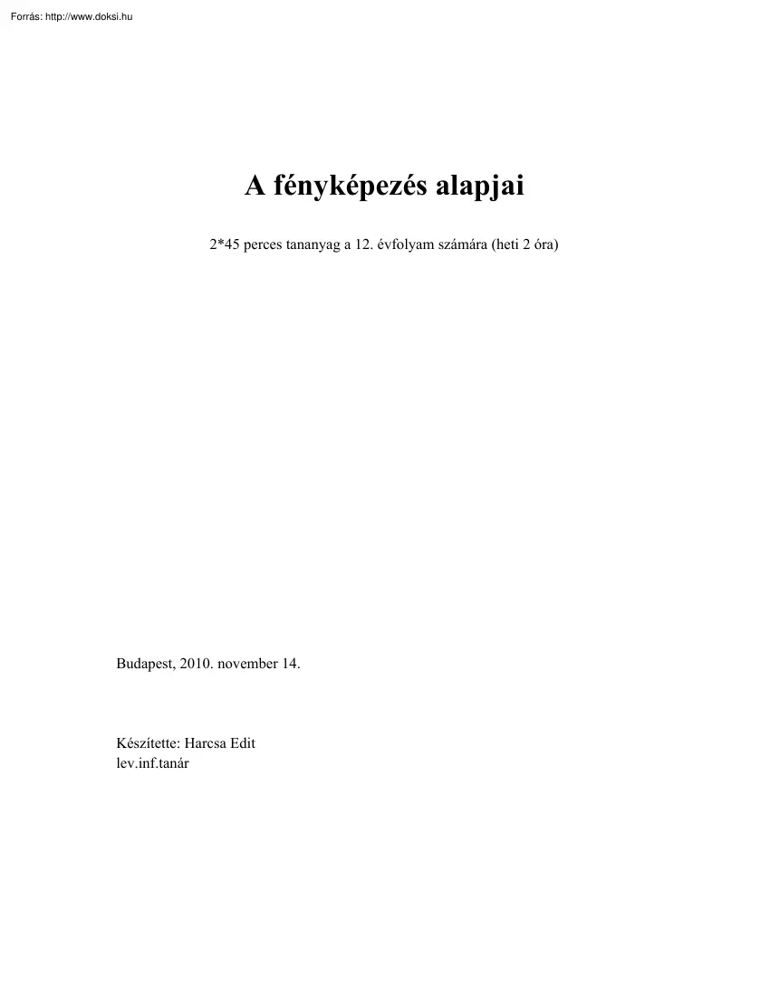 Harcsa Edit - A fényképezés alapjai