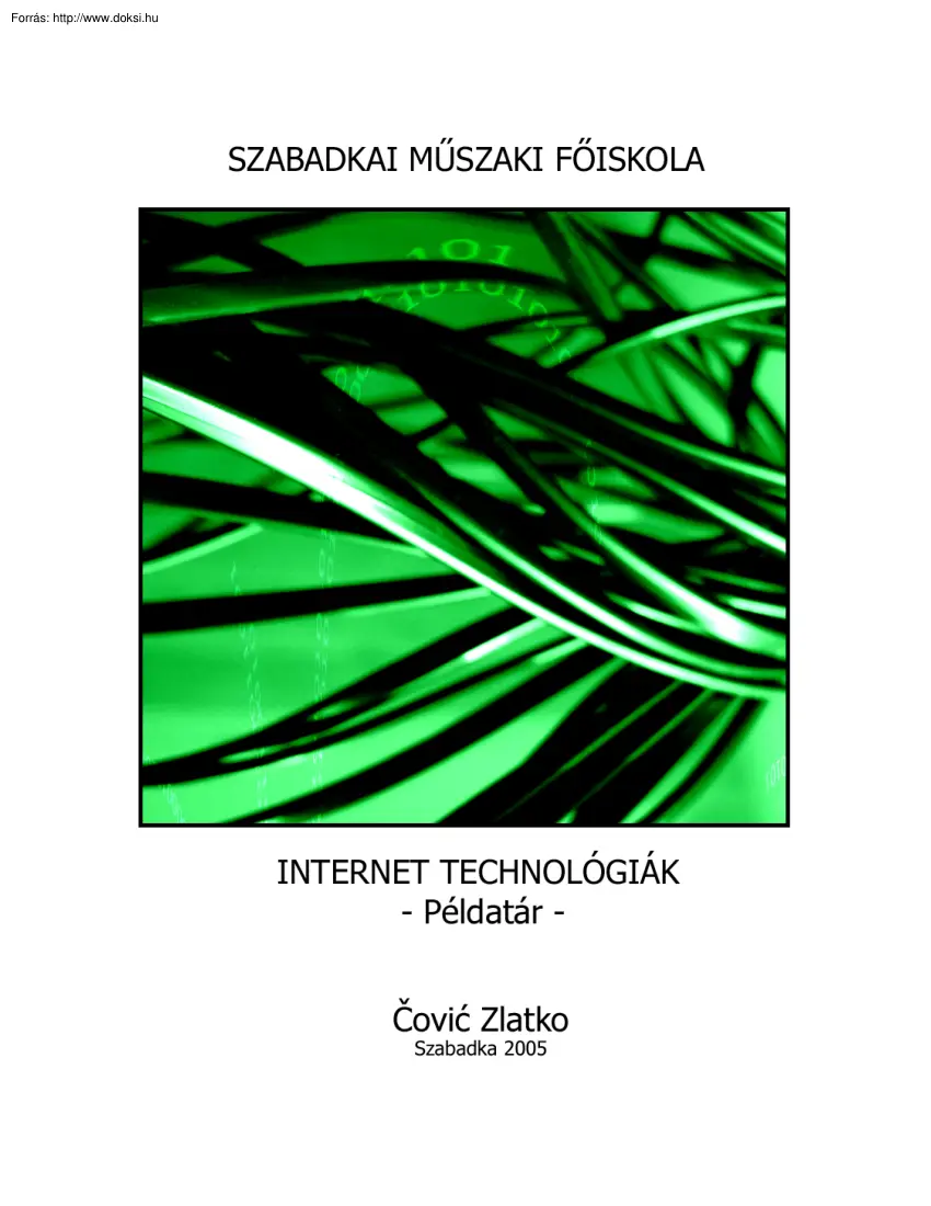 Covic Zlatko - Internet technológiák példatár