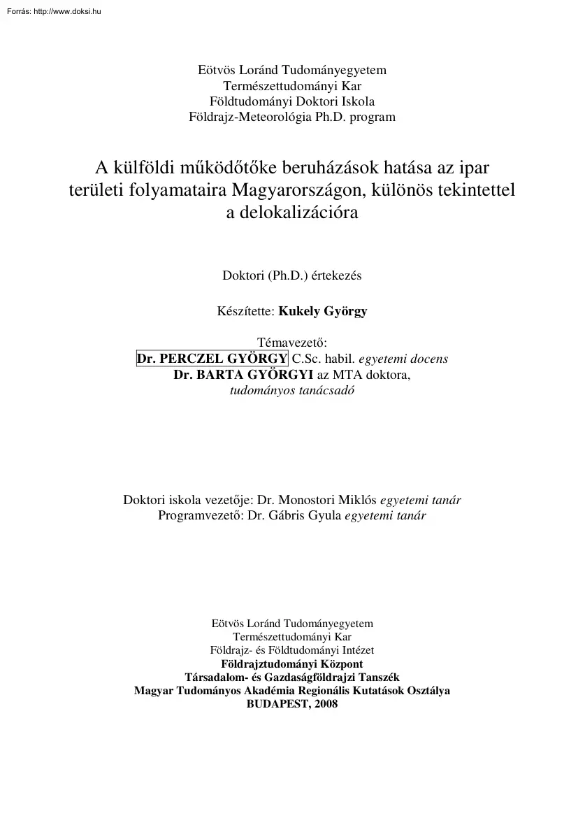 Kukely György - A külföldi működőtőke beruházások hatása az ipar területi folyamataira