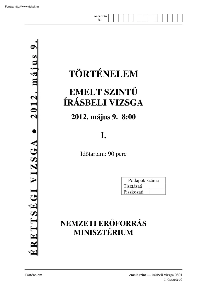 Történelem emelt szintű írásbeli érettségi vizsga megoldással, 2012