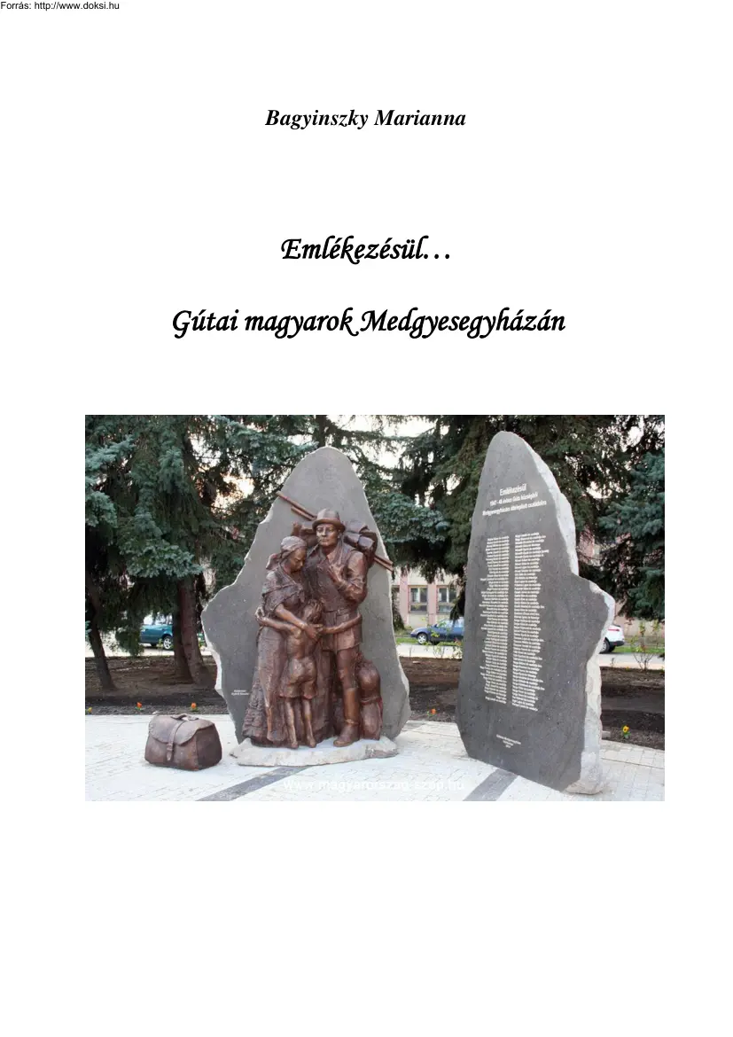 Bagyinszky Marianna - Emlékezésül, Gútai magyarok Medgyesegyházán