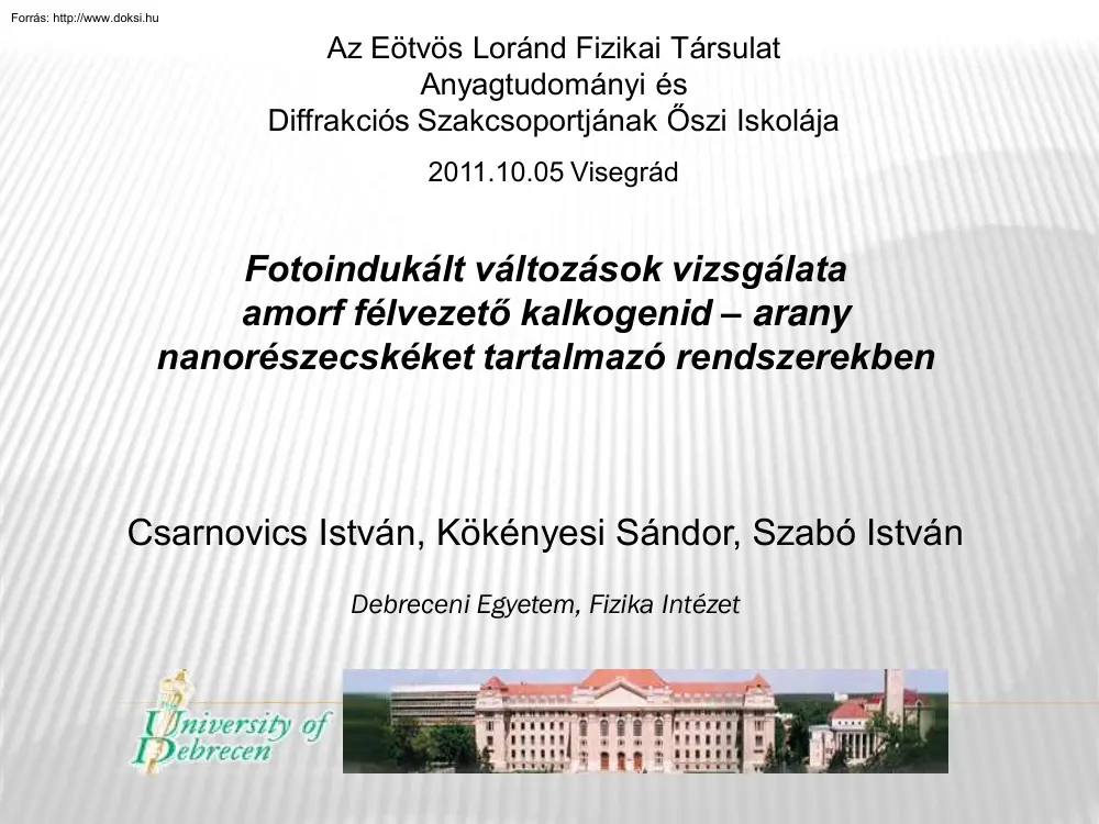 Fotoindukált változások vizsgálata amorf félvezető kalkogenid-arany nanorészecskéket