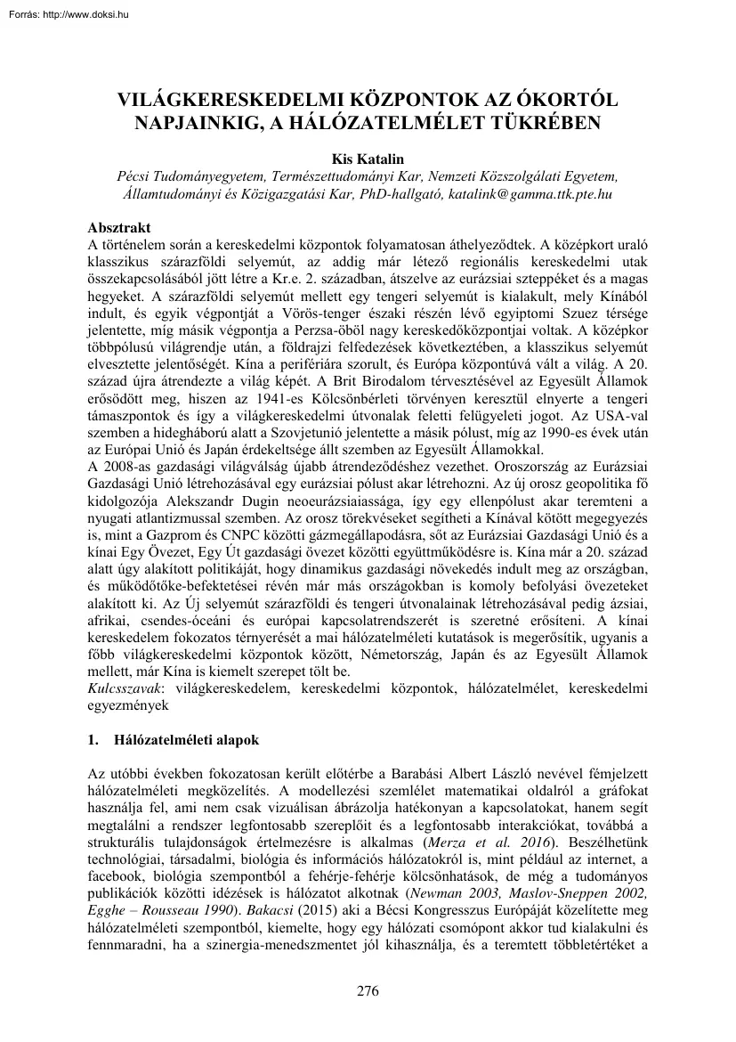 Kis Katalin - Világkereskedelmi központok az ókortól napjainkig, a hálózatelmélet tükrében