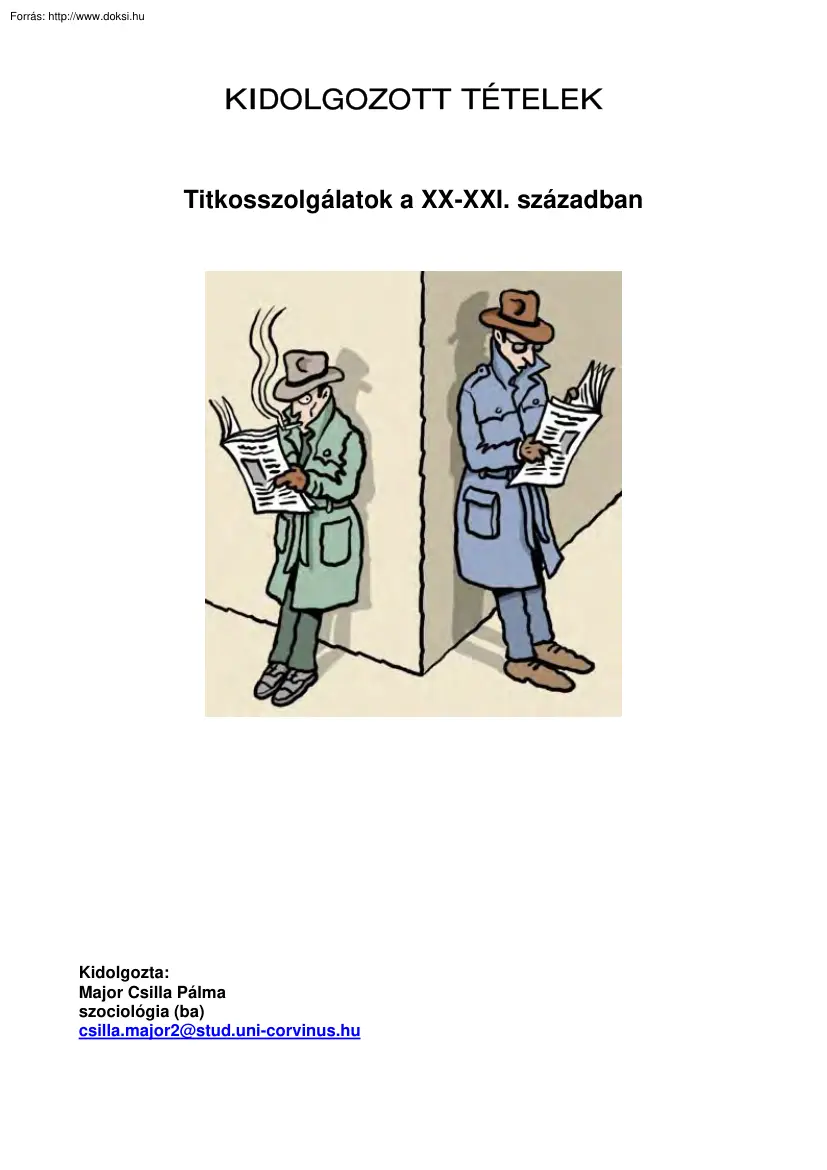 Major Csilla Pálma - Titkosszolgálatok a XX-XXI. században