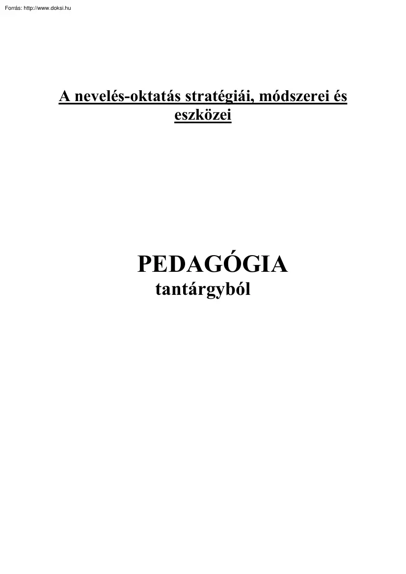 A nevelés-oktatás stratégiái, módszerei és eszközei