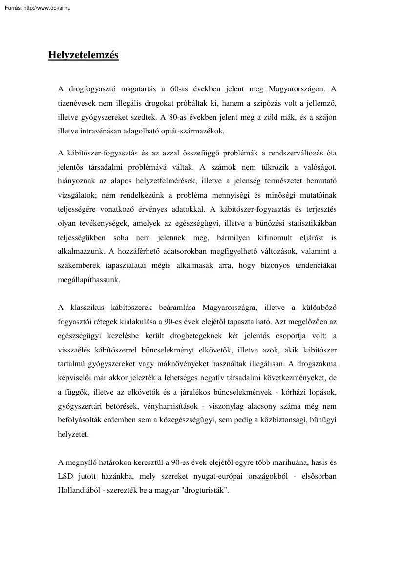 A drog Magyarországon, helyzetelemzés