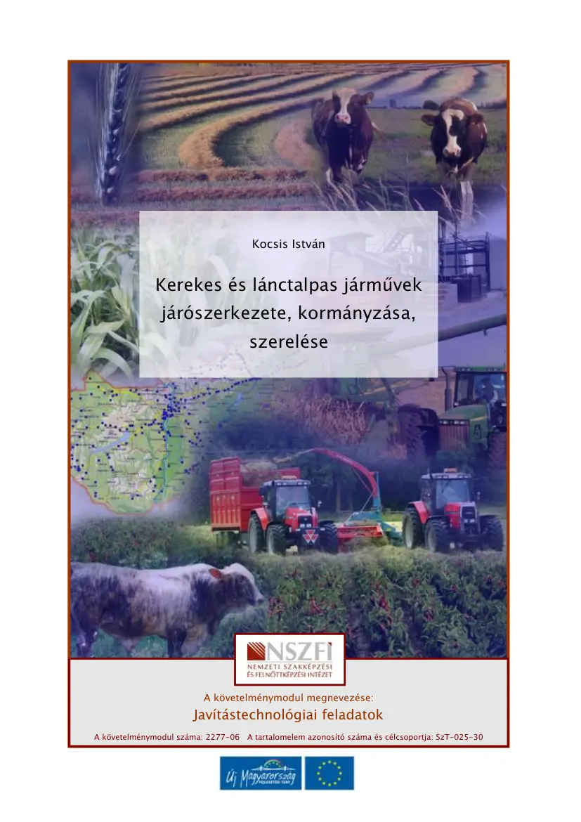 Kocsis István - Kerekes és lánctalpas járművek járószerkezete, kormányzása, szerelése